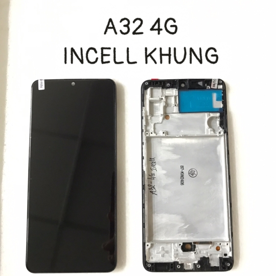 MÀN HÌNH SAMSUNG A32 - KHUNG INCELL 
