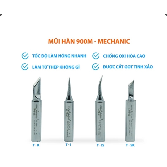Mũi hàn mechanic - Đủ loại